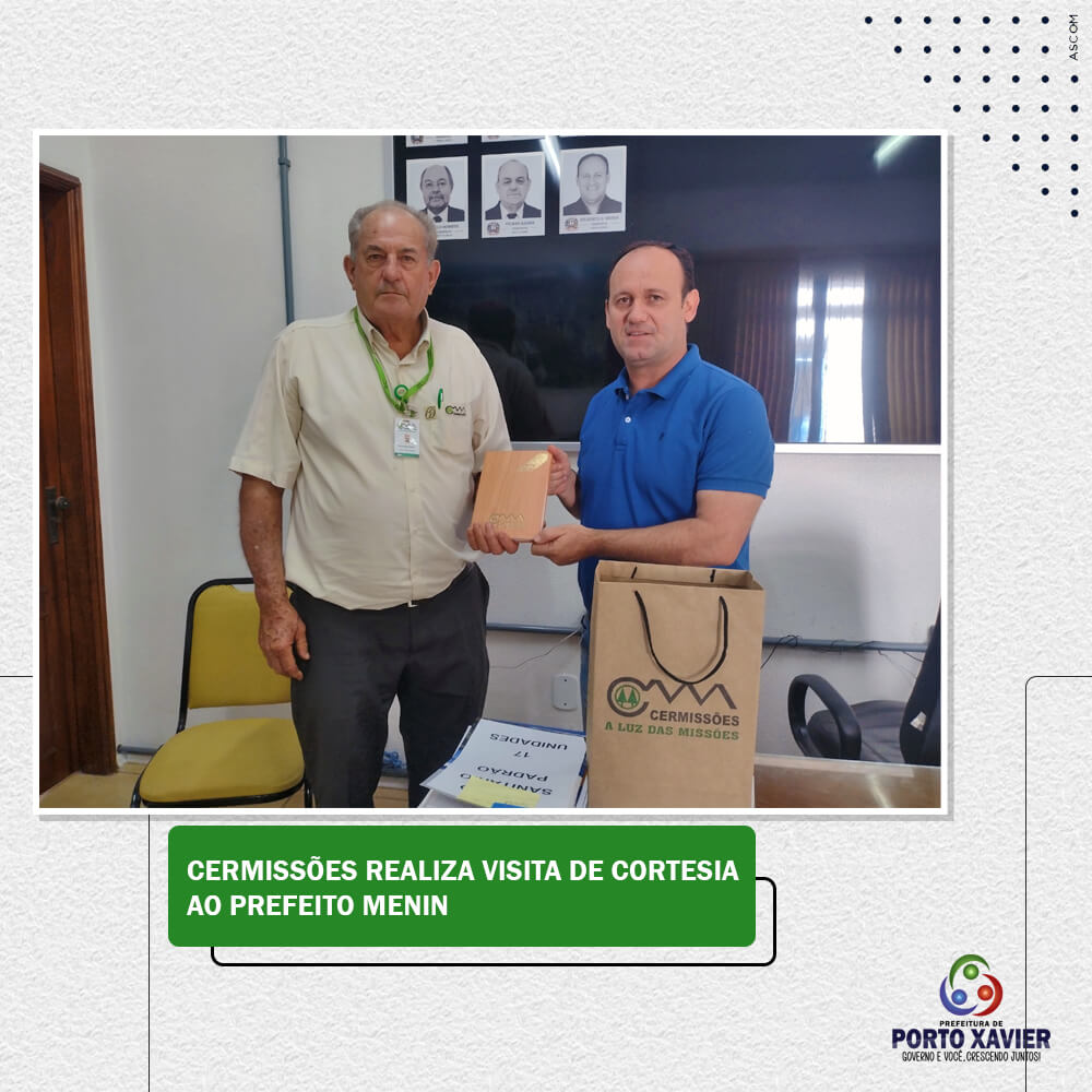 CERMISSÕES REALIZA VISITA DE CORTESIA AO PREFEITO MENIN